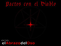 El Abrazo del Oso - Satanismo: Pactos con el diablo