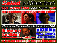 160 Salud y Libertad: "Elecciones municipales y auton{omicas en España - Reflexiones de Daniel Estulin"