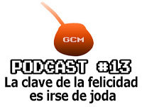 Podcast #13: La clave de la felicidad es irse de joda