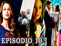 Episodio 10 - Supergirl 1x01 Pilot, Filtraciones y Cuál fue la mejor pareja en Smallville