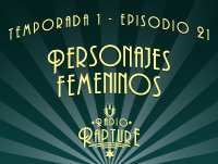 Episodio 1x21: Personajes Femeninos