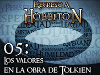 Regreso a Hobbiton 1x05 Valores en la obra de Tolkien