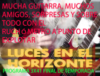 Luces en el Horizonte 3X41: Despedida y repaso a la temporada, guitarrazos, rankings en series y videojuegos.