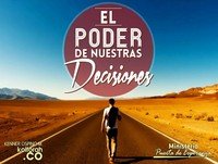 El Poder de Nuestras Decisiones - Kenner Ospino M.