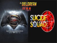 Ep. 31 - Más madera. Batman v Superman, Suicide Squad, y más. Podcastdamus Edition.