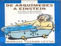 De Arquímedes a Einstein: Los 10 experimentos más bellos de la física (Conferencia)