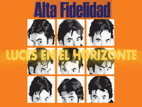 Luces en el Horizonte - ALTA FIDELIDAD (El libro, La película, La música, Las curiosidades)