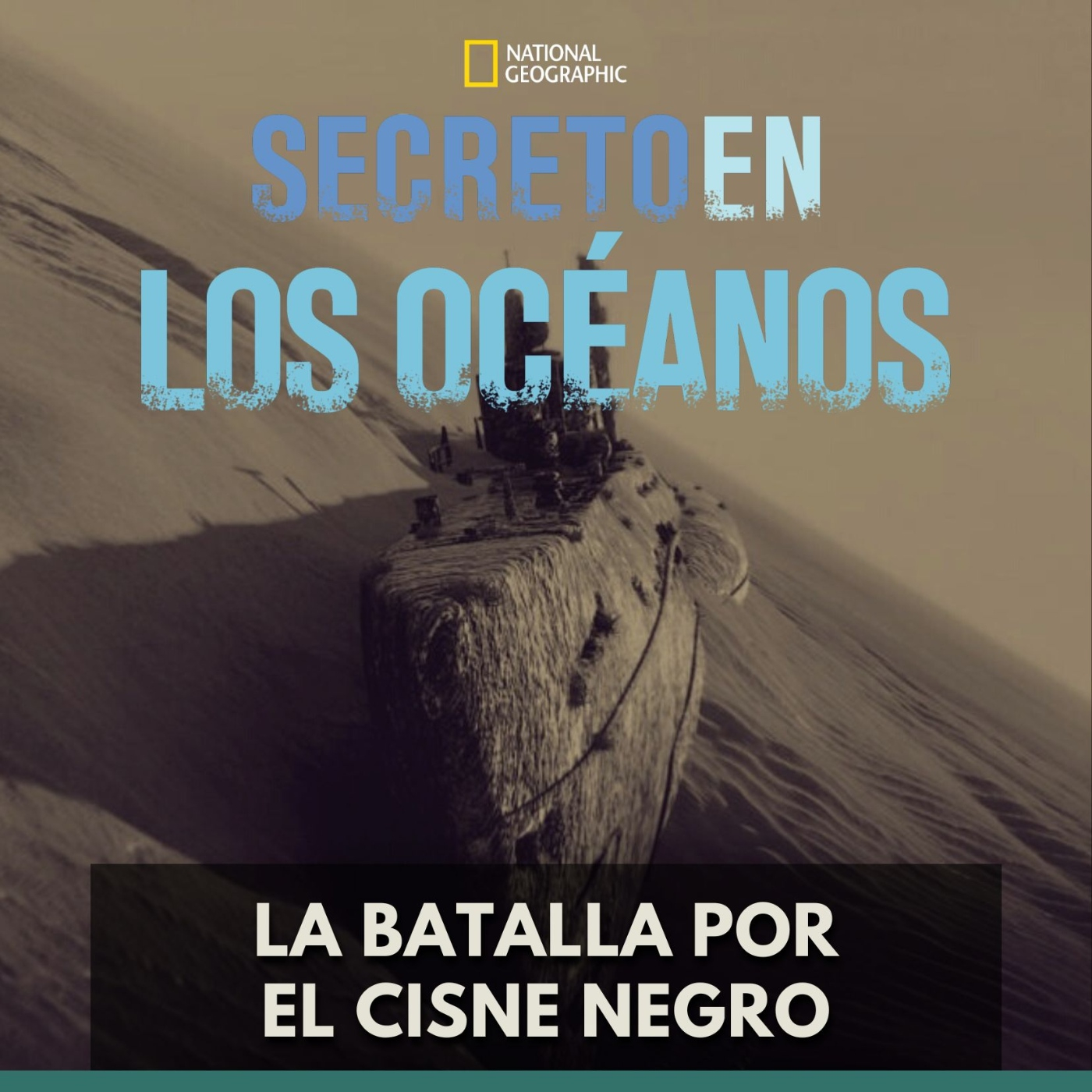 Secretos en los Océanos - La Batalla por el Cisne Negro episode artwork
