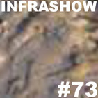 Infrashow #73