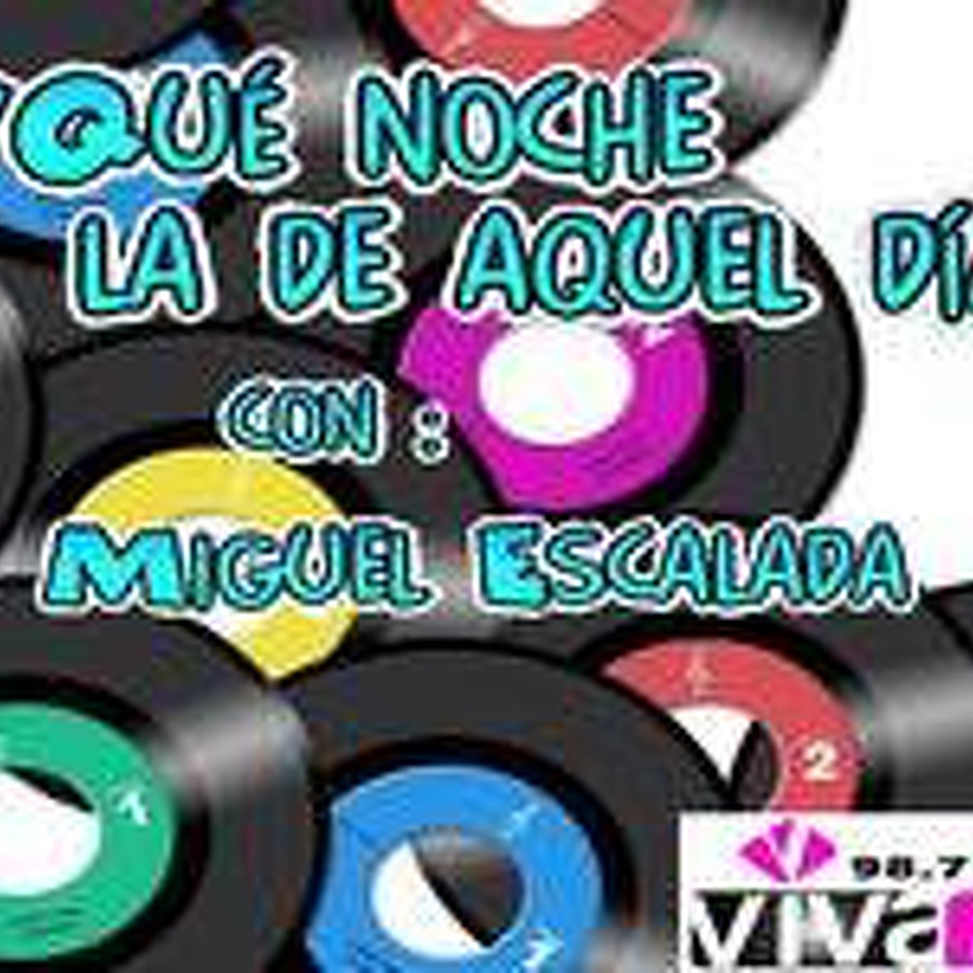 ¡Qué noche la de aquel día con Miguel Escalada!