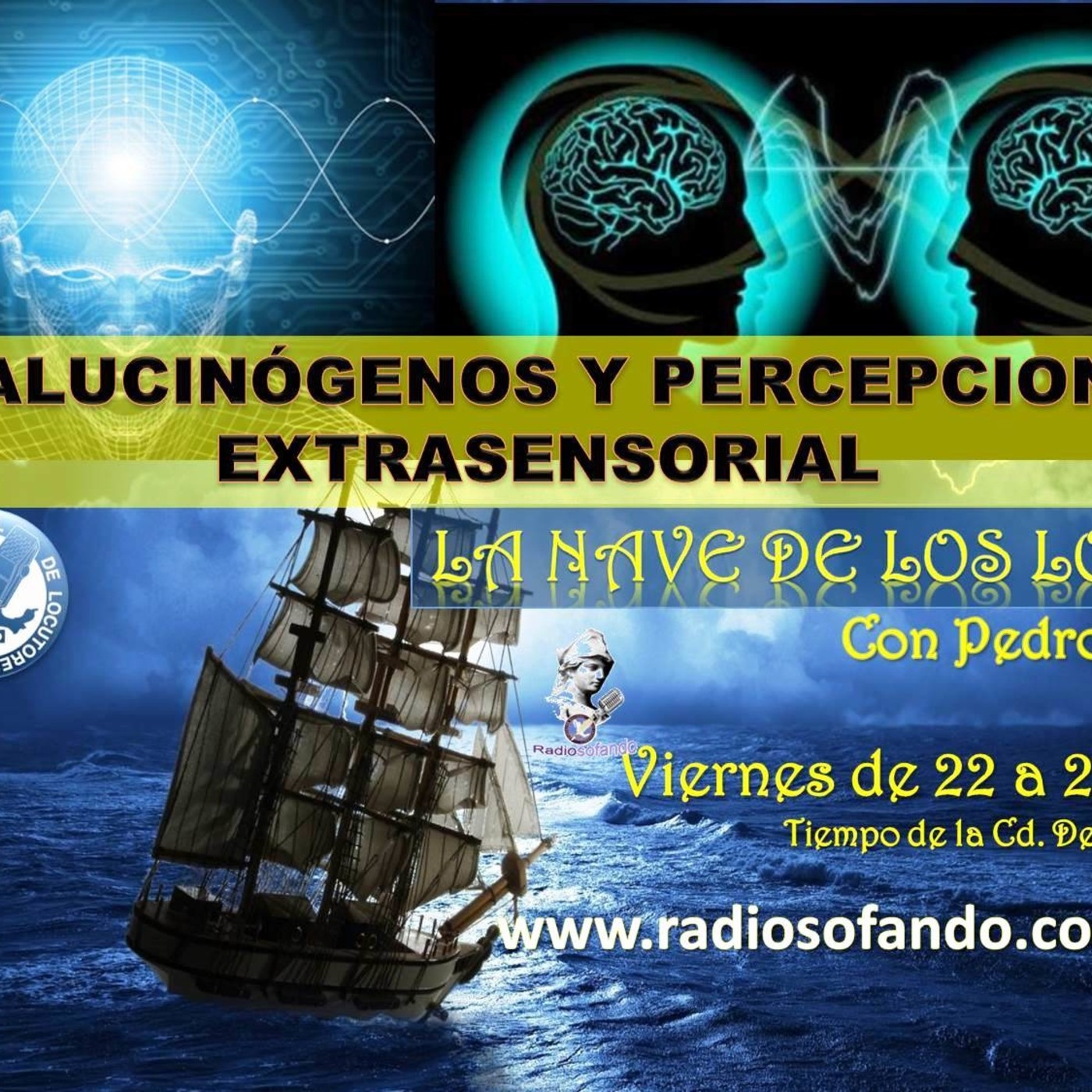 La nave de los Locos_ALUCINOGENOS Y PERCEPCION EXTRASENSORIAL_30-08-19 episode artwork