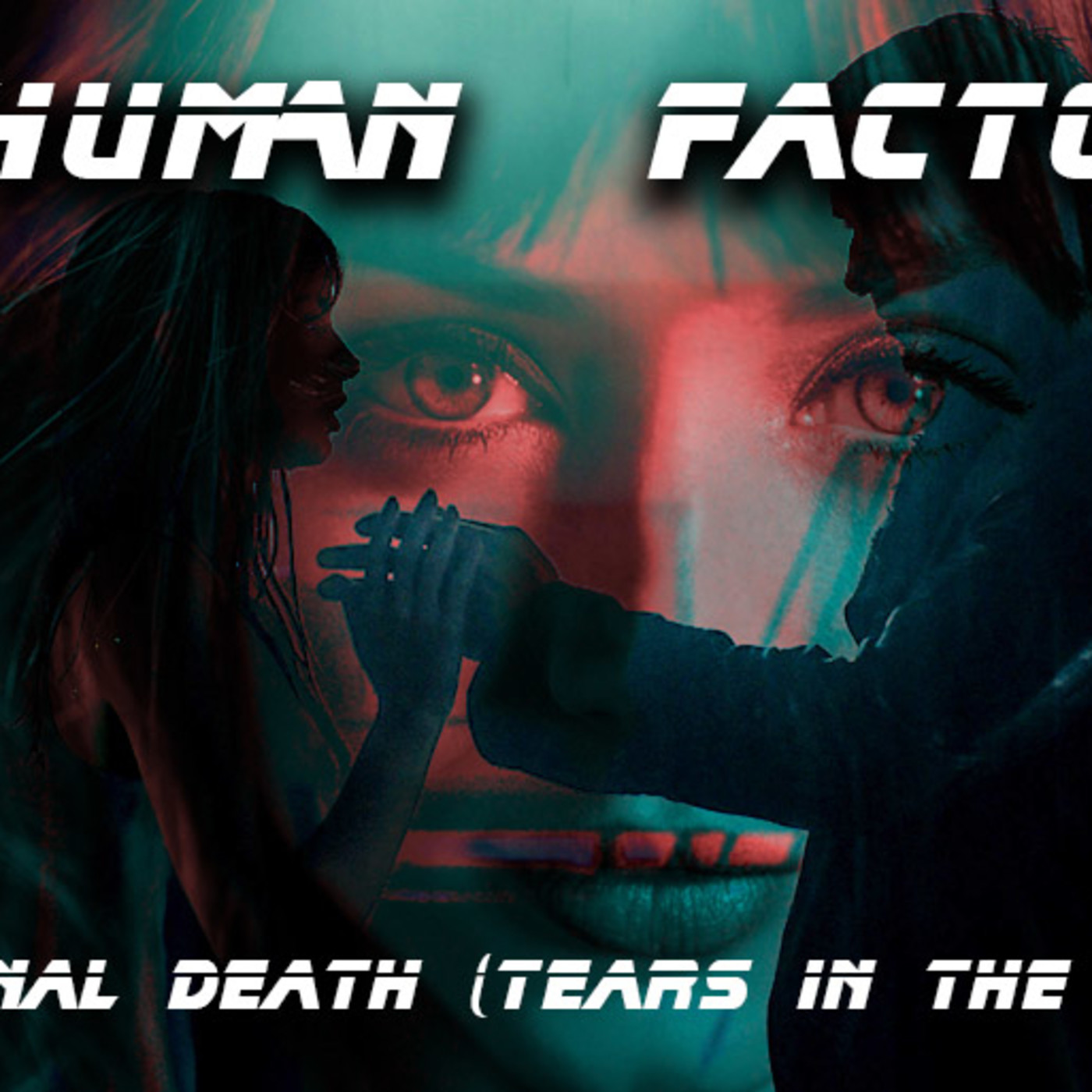 HUMAN FACTOR Blade Runner