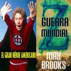 LODE 2x33 GUERRA MUNDIAL Z - El GRAN HÉROE AMERICANO