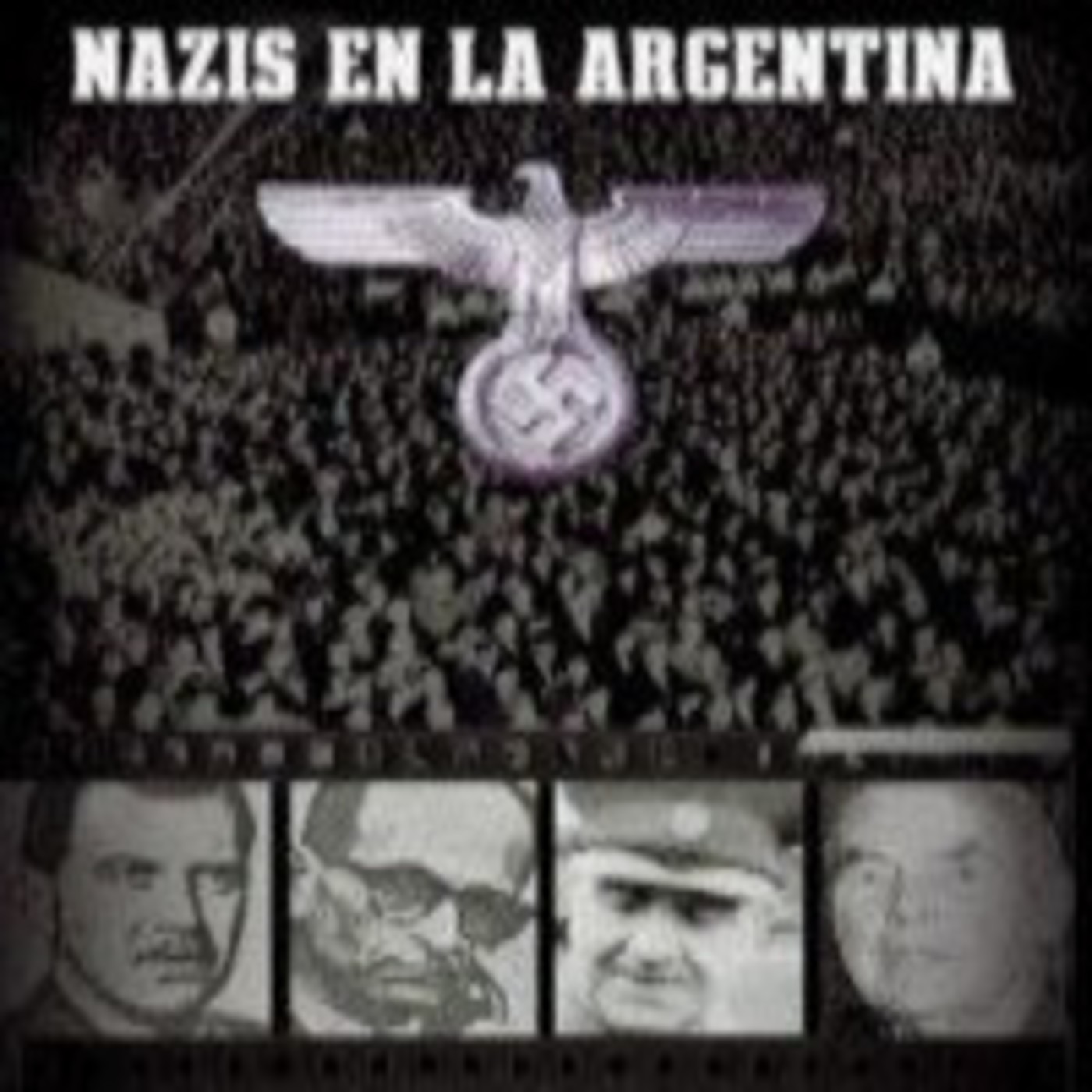 Nazis en la Argentina episode artwork