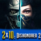 Podcast LaPS4 2x10 : Dishonored 2, PS4 Pro, The Last Guardian