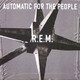 REM - Automatic For The People 1992