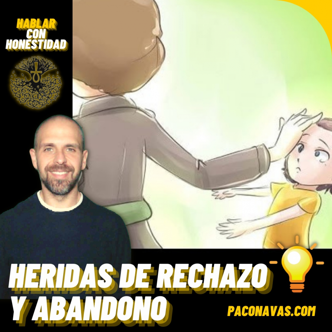 Heridas De Rechazo Y Abandono Paco Navas Psicólogo Podcast Podtail 9688