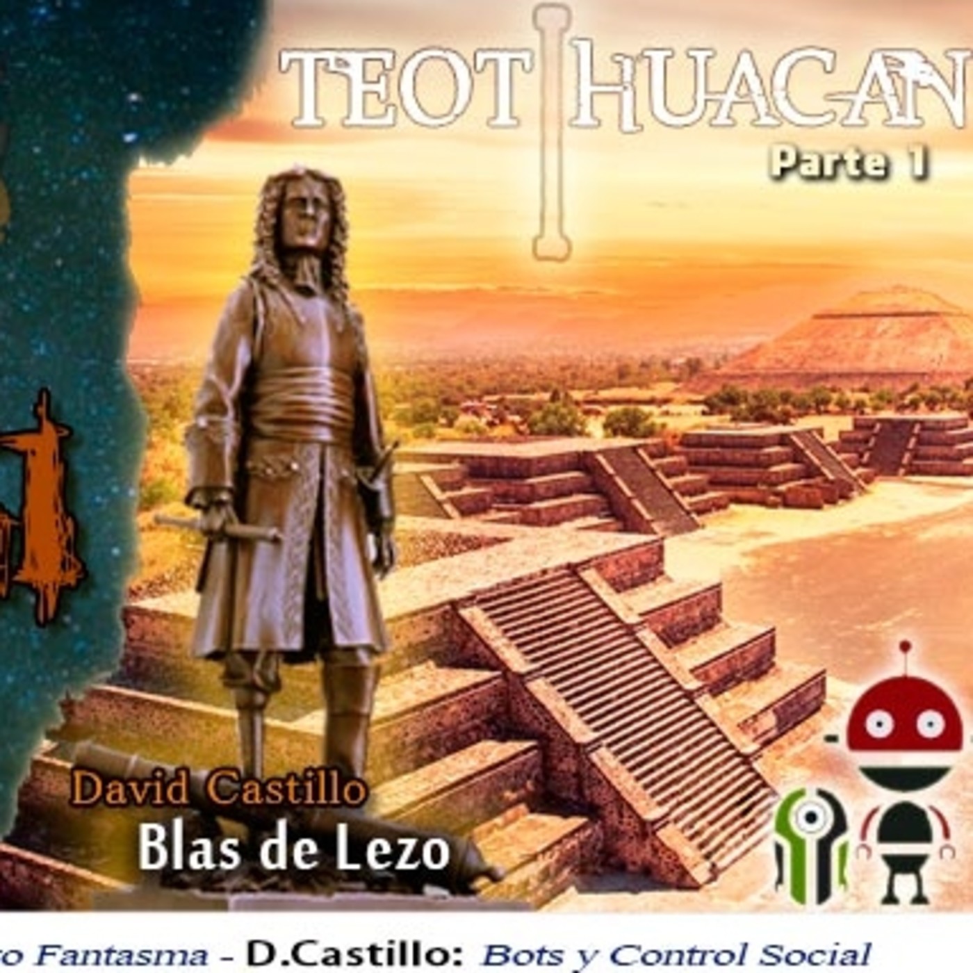 Misterio 51 Programa T2x10 Historia Blas de Lezo y Teotihuacan Coltan el Oro Negro