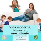 Vida moderna, bienestar y movimiento