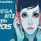 Dj Dalega - Megahits Mix 2015