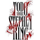 Misterios en Viernes n°91: Todo sobre Stephen King