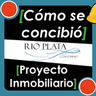 #4 ▷ ¿Cómo CONCEPTUALIZAR un PROYECTO INMOBILIARIO? Condominio Rio Plata