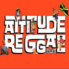 Attitude Reggae 19/08/19