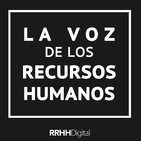 La Voz de los RRHH Ep.15 - 23/05/2019