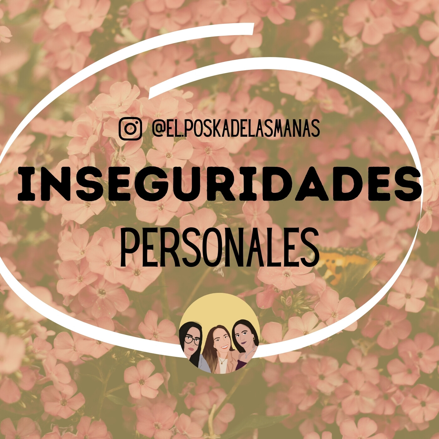 Ep4. Inseguridades.