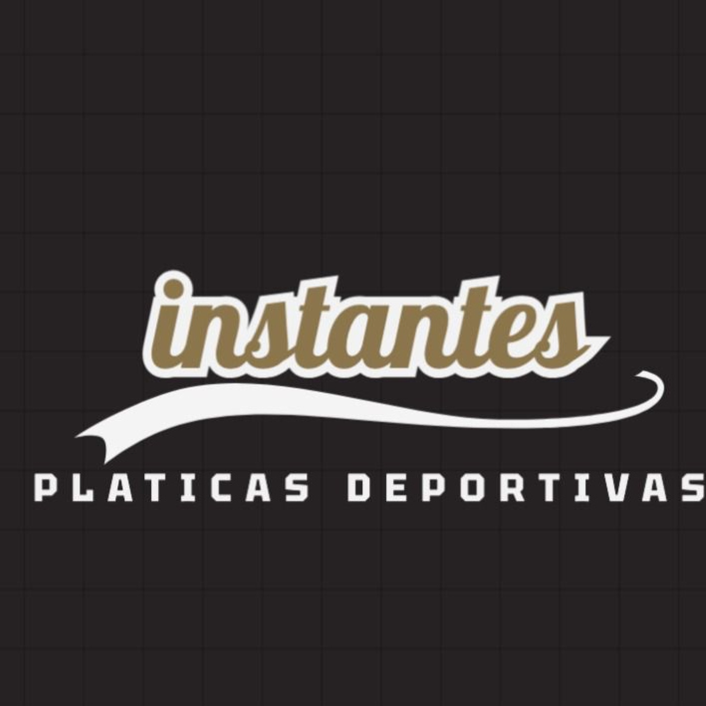 Instantes: Pláticas Deportivas