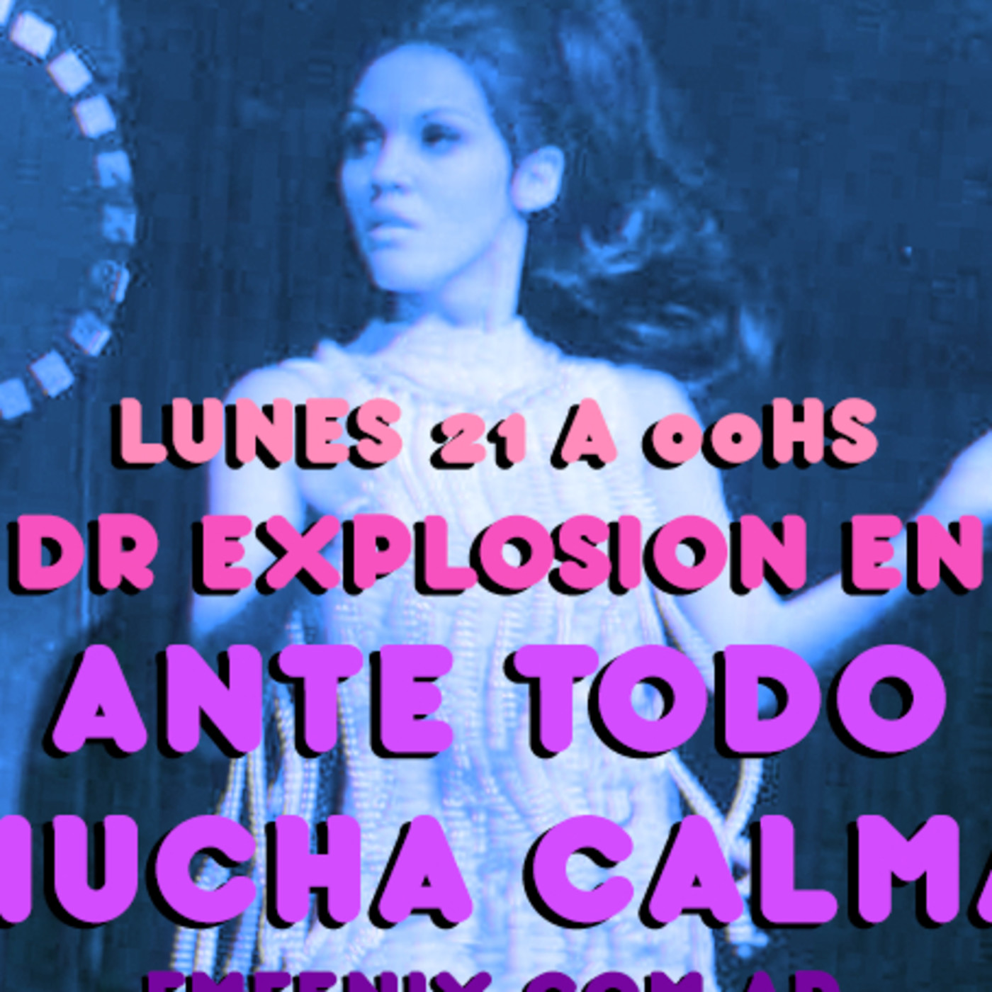 ANTE TODO MUCHA CALMA