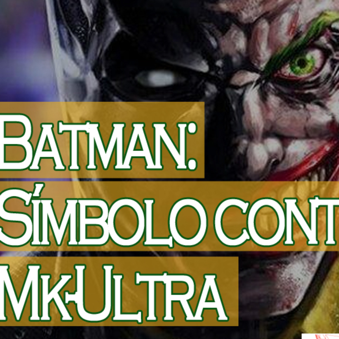 Conexiones: Batman el símbolo anti Mk Ultra episode artwork