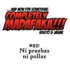 Episodio 93: Ni pruebas ni pollas