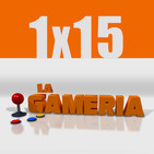 La Gameria 1x15 - De barro hasta las trancas
