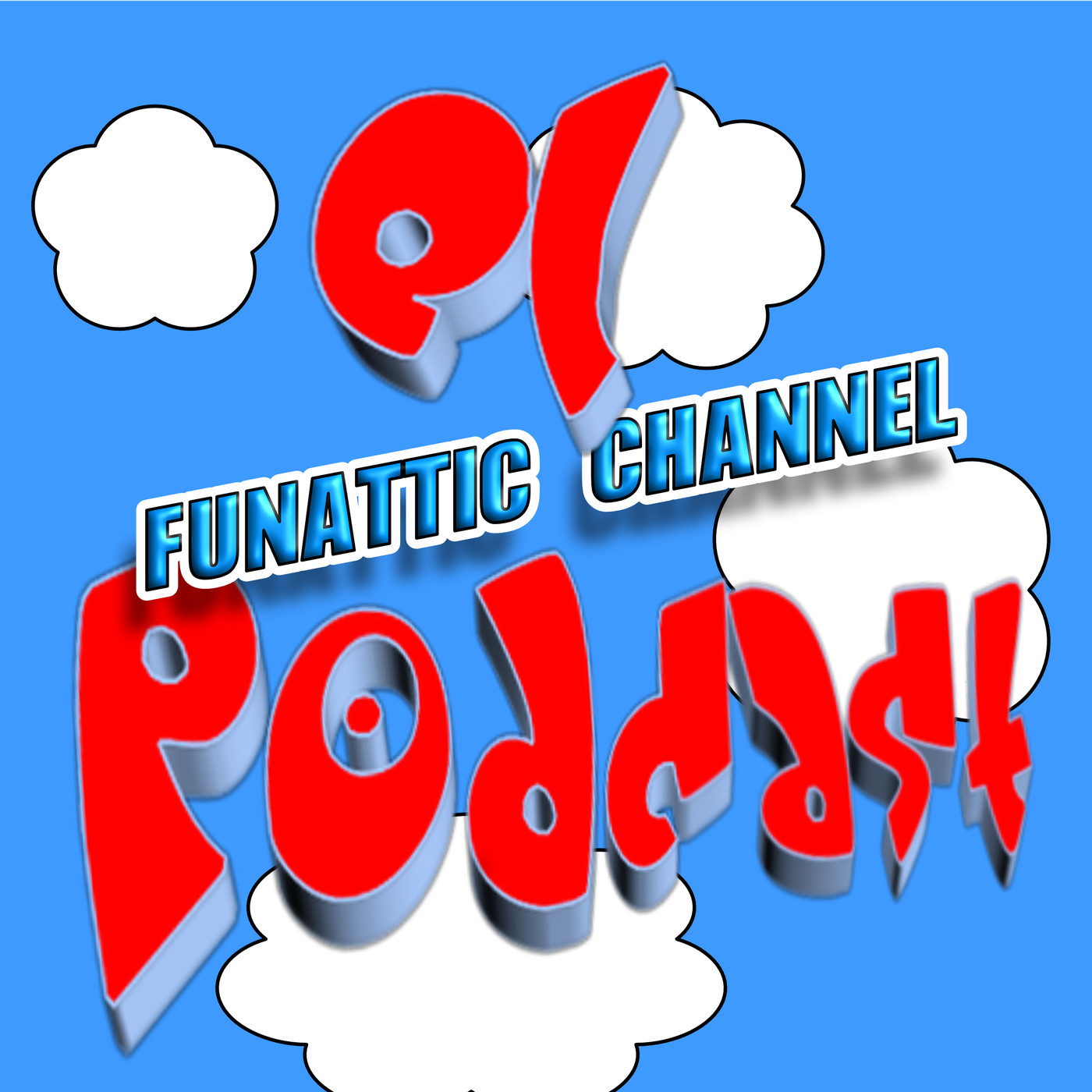 Funattic Channel El Podcast