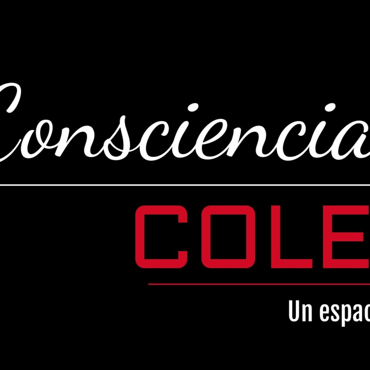 Conciencia Colectiva 090821 p150 episode artwork