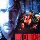 Días extraños (1995). #Cienciaficción #Fantástico #Thriller #Thrillerfuturista #Distopía