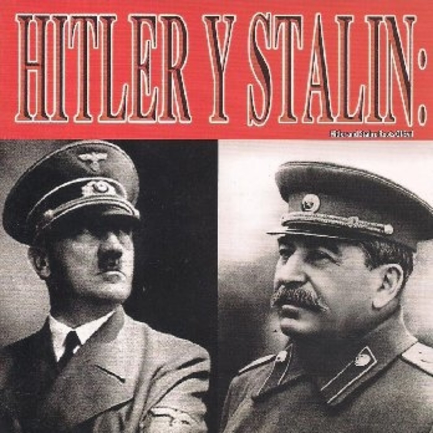 Hitler y Stalin: Historia de Una Enemistad 2-2 episode artwork