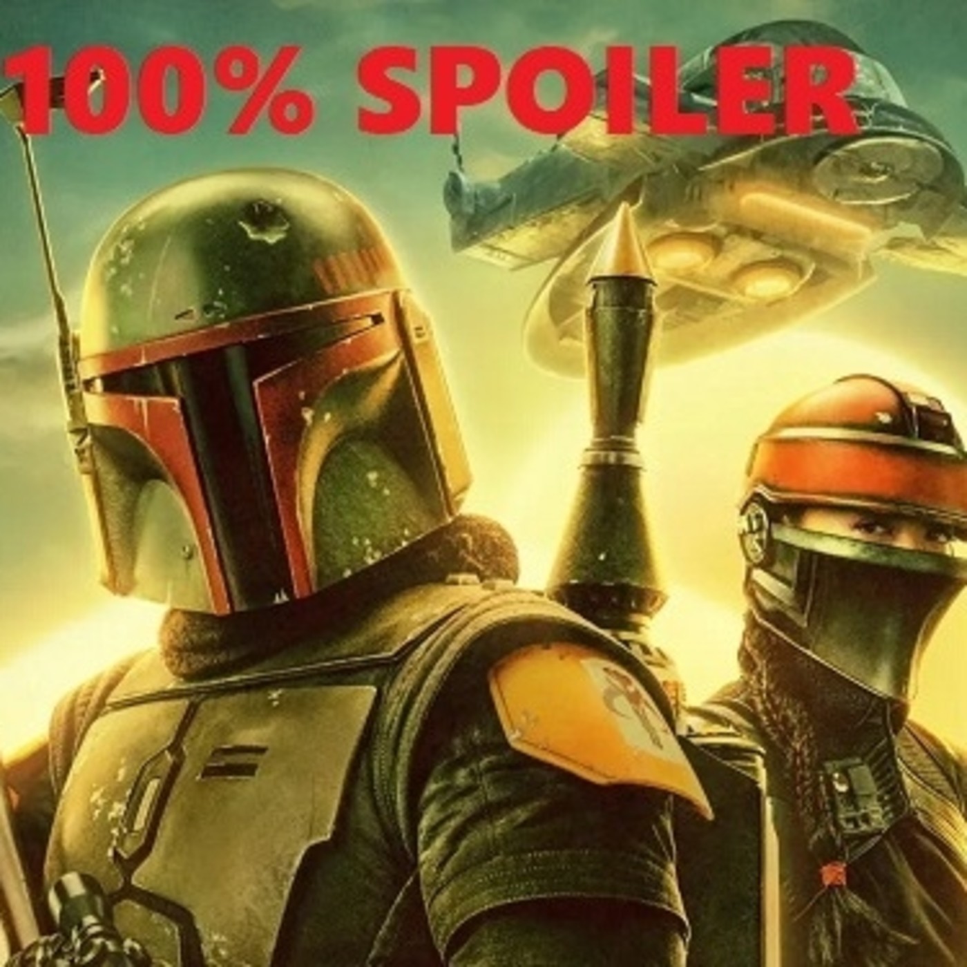 100% Spoiler 5.56. El libro de Bobba Fett episodio 1. episode artwork