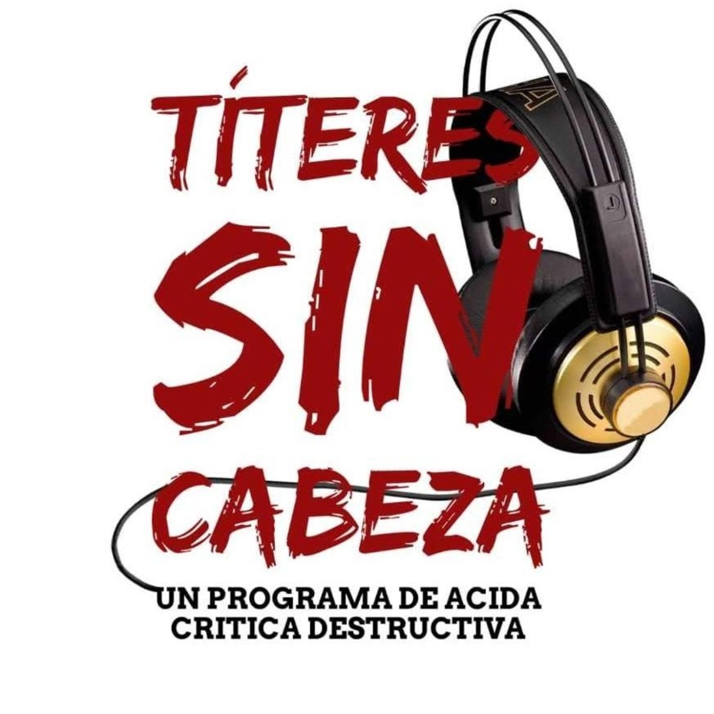 Títeres Sin Cabeza - 16/03/2021 - 3X24