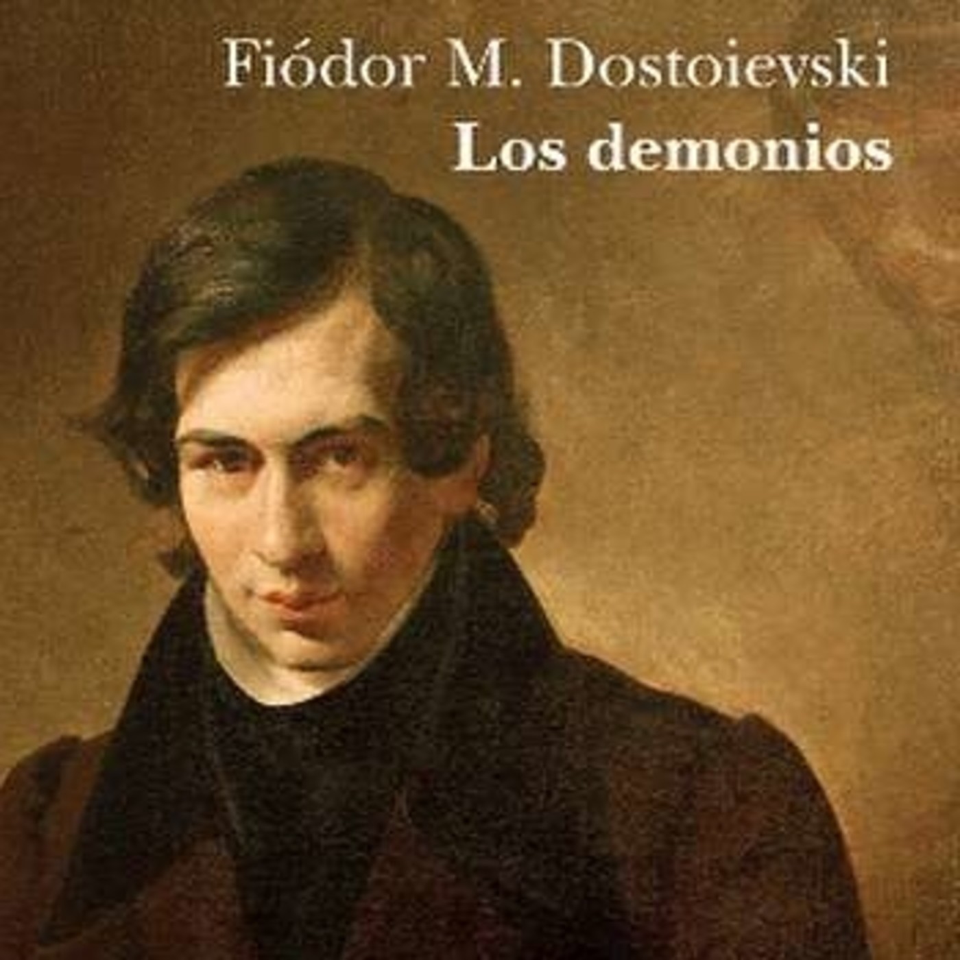 Los demonios, de Fiódor Dostoyevski (1872)
