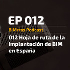 012 Hoja de ruta de la implantación de BIM en España
