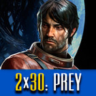 Podcast LaPS4 2x30 : Prey, Tekken 7, Project Cars 2, The Sexy Brutale