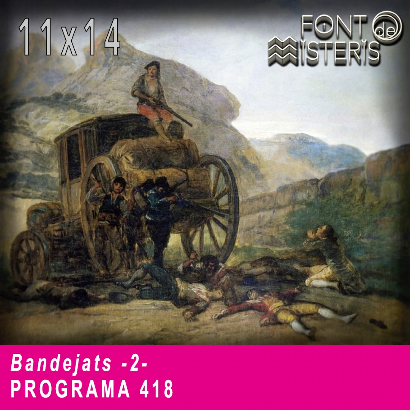 FONT DE MISTERIS T11P14- Bandejats (2)- Programa 418| IB3 Ràdio