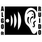 Algo de Ruido #5 - Oliver Knust