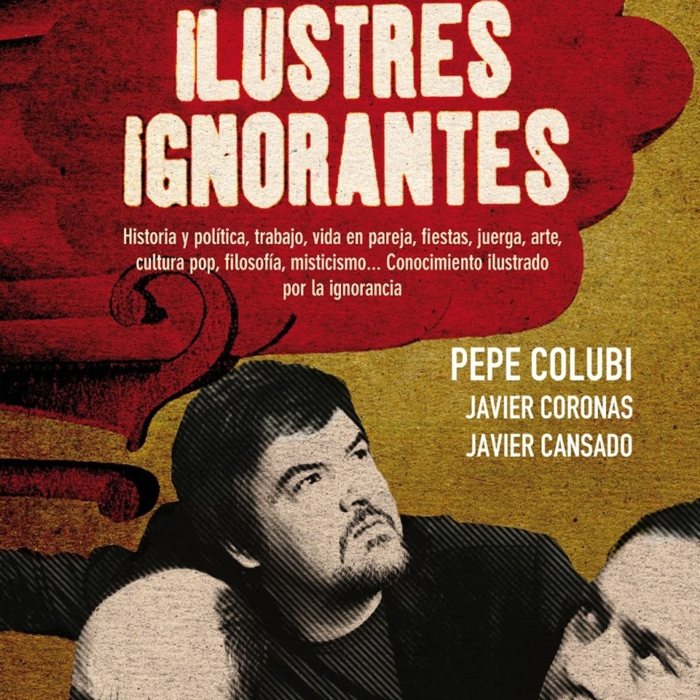 Ilustres Ignorantes JAGV & 0# en Historia