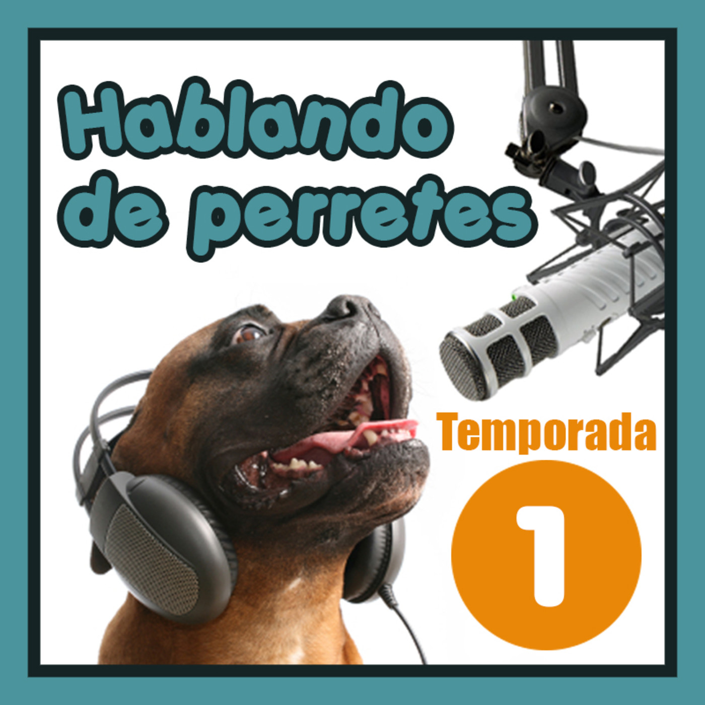 Hablando de Perretes - Temporada 1 - Emisión 20