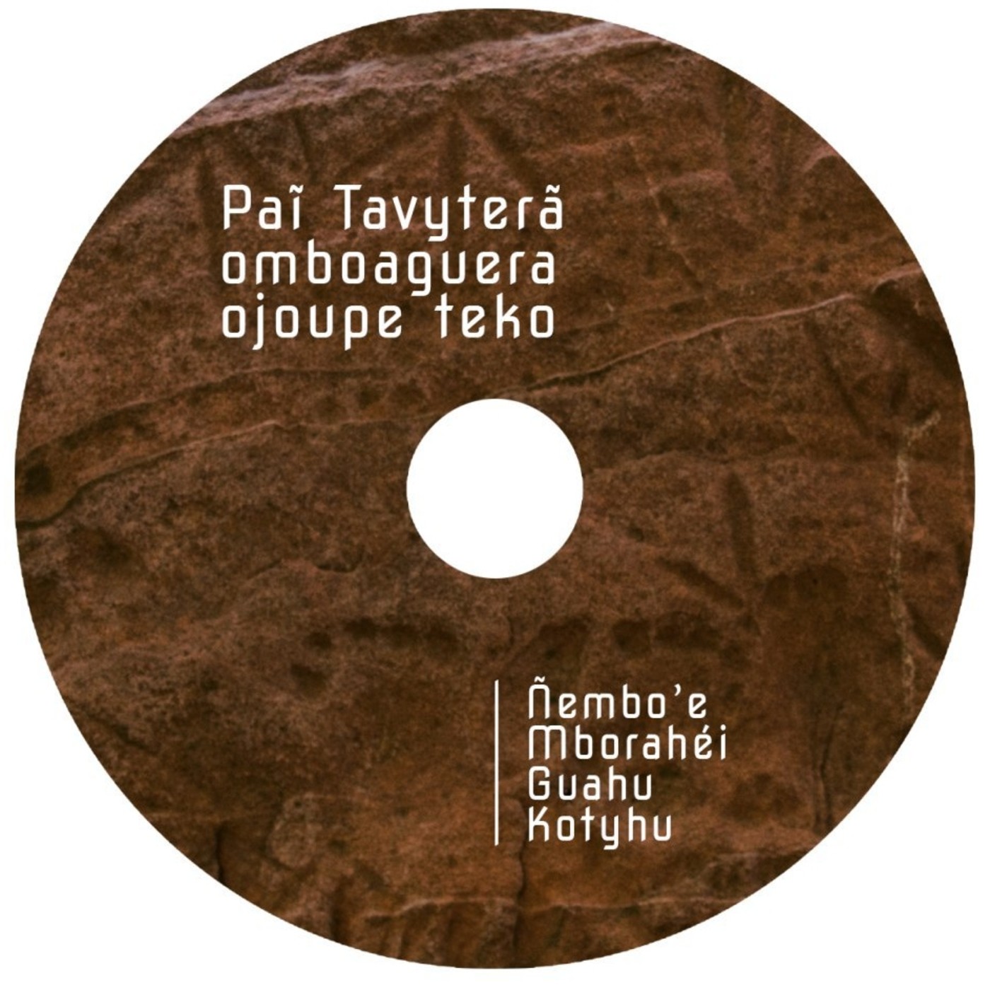 PAI TAVYTERA - ÑEMBO’E (CANTOS DEVOCIONALES)