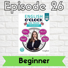 English o'clock 2.0 - Beginner Episode 26 (16.07.2020)