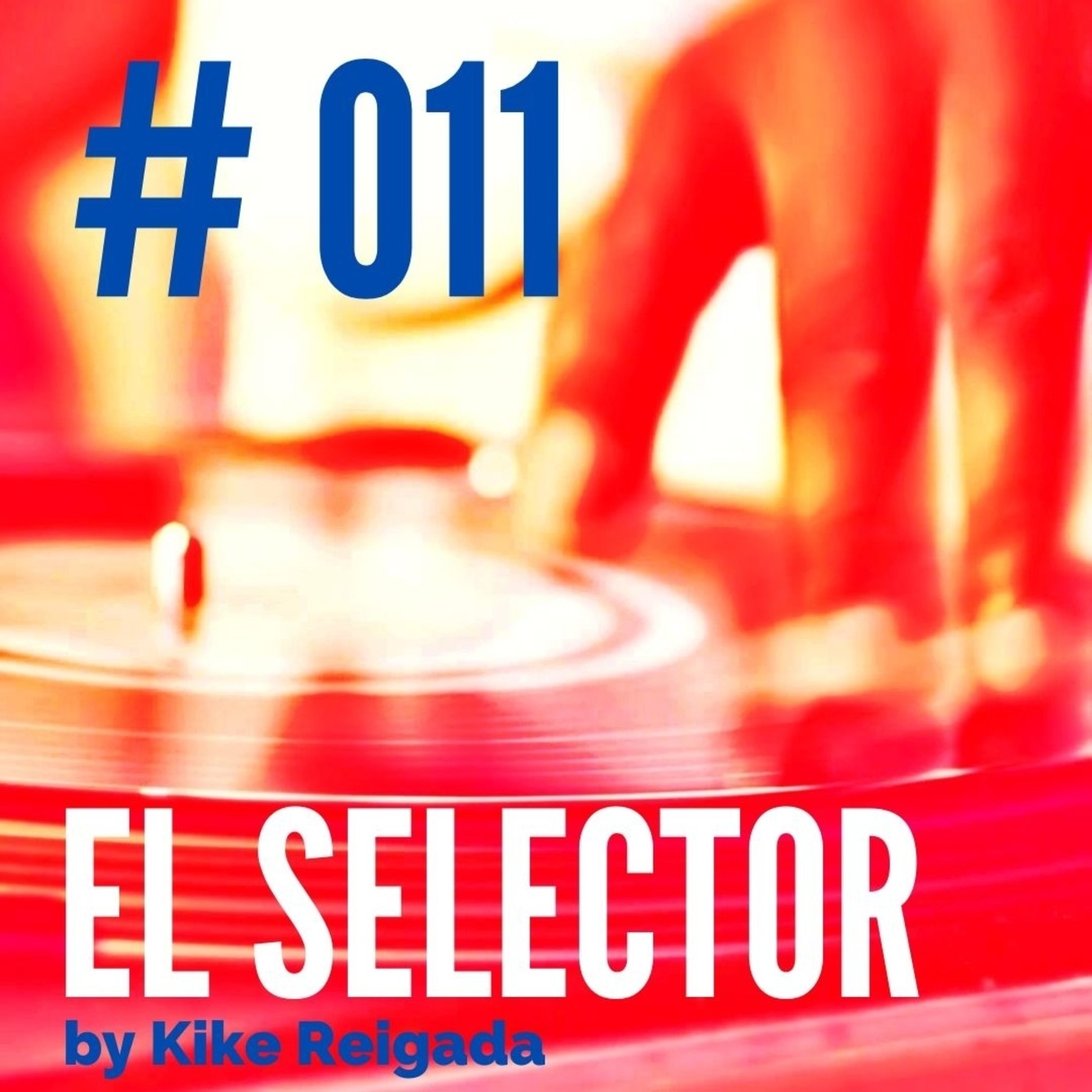 El Selector by Kike Reigada